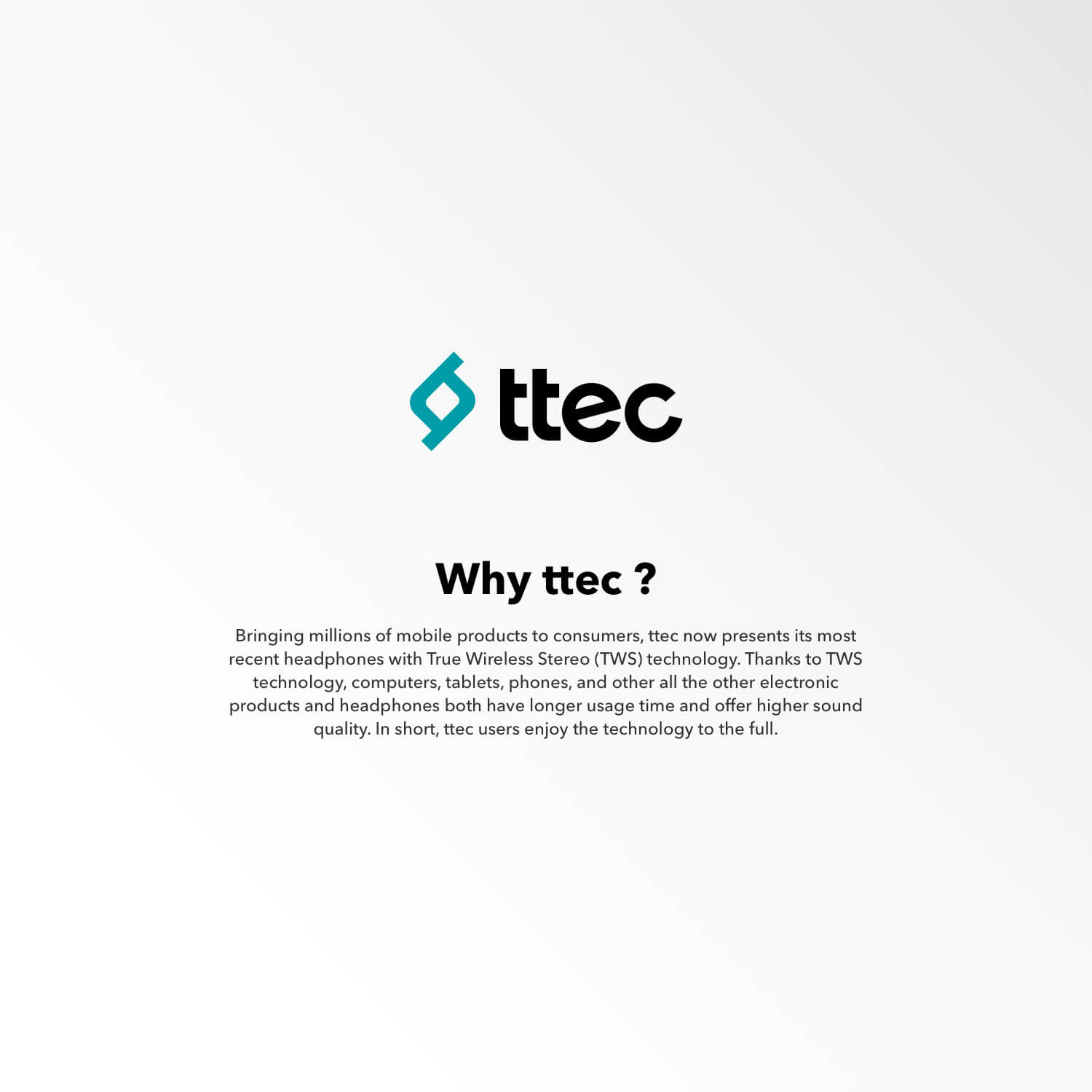 Why ttec for tws