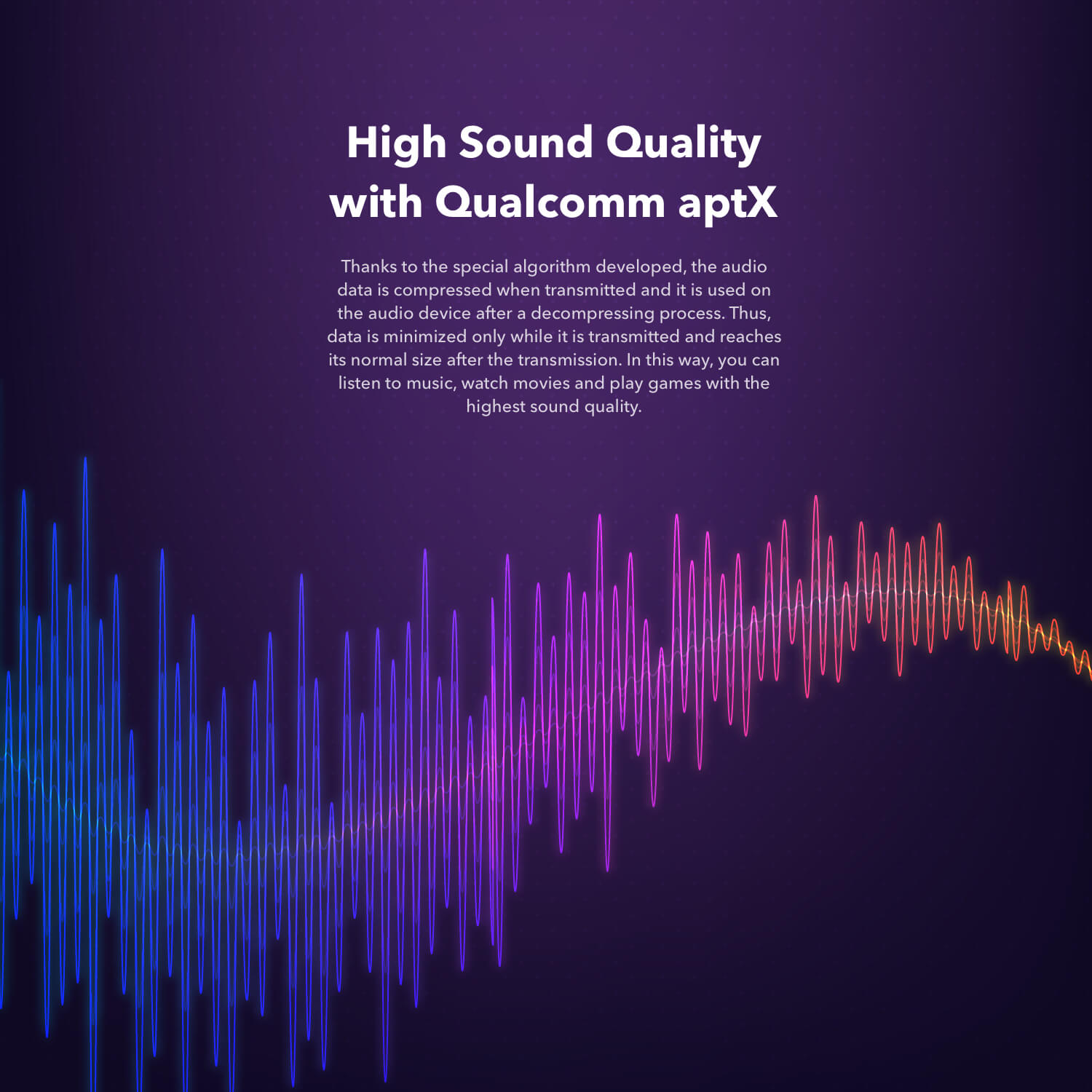 High sound quality with qualcomm aptx